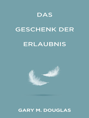 cover image of Das Geschenk der Erlaubnis